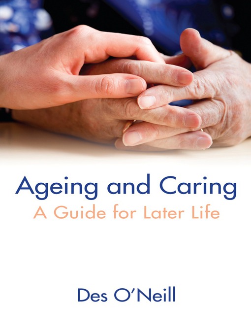 Title details for Ageing and Caring by Des O'Neill - Available